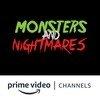 Monsters and Nightmares Amazon Channel