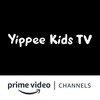 Yipee Kids TV Amazon Channel