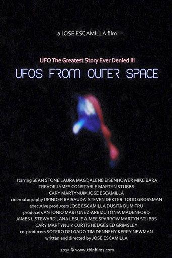UFO: The Greatest Story Ever Denied III - UFOs from Outer Space