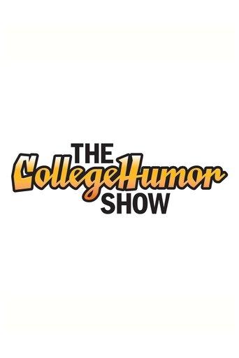 The CollegeHumor Show