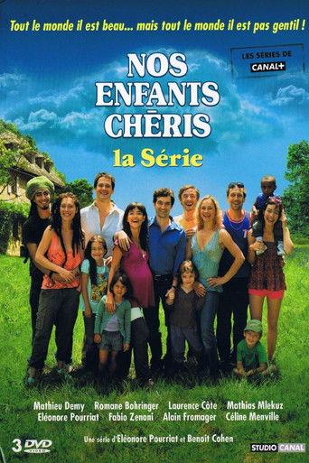Nos enfants chéris : La série