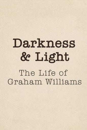 Darkness & Light: The Life of Graham Williams