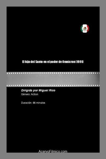 El hijo del Santo en el poder de Omnicron