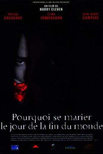 Why Get Married the Day the World Ends?