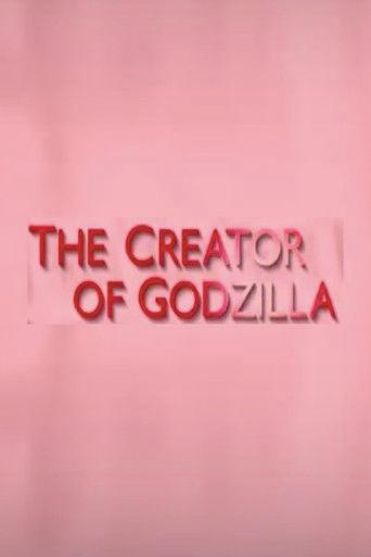 The Creator of Godzilla: Tomoyuki Tanaka