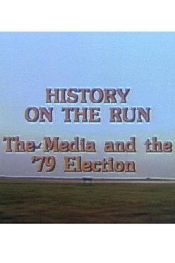 History on the Run: The Media and the '79 Election
