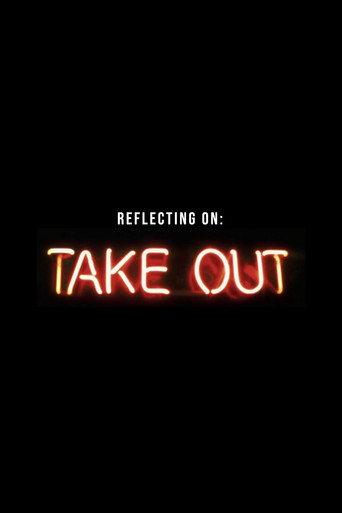 Reflecting on “Take Out”