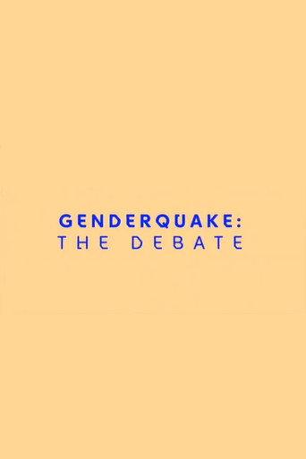 Genderquake: The Debate