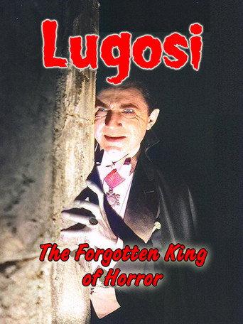 Lugosi: The Forgotten King of Horror