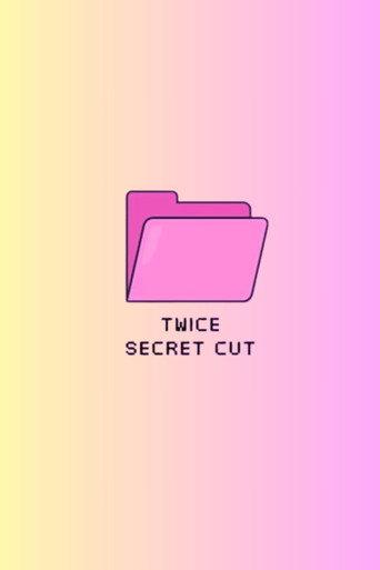 TWICE Secret Cut