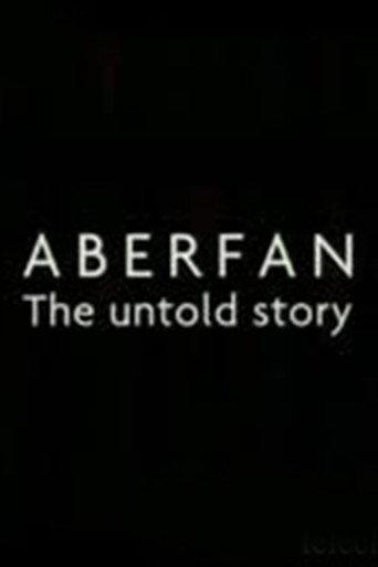 Aberfan: The Untold Story