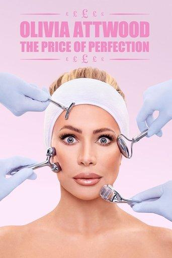 Olivia Attwood: The Price of Perfection
