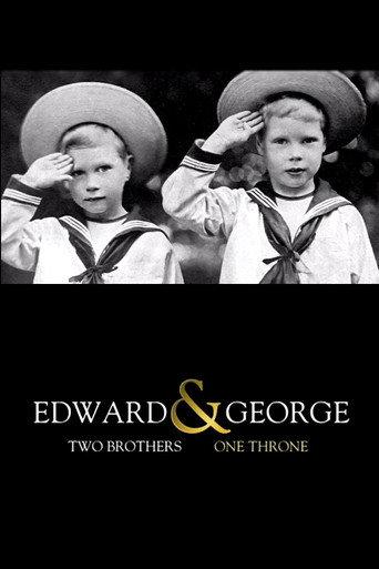 Edward & George: Two Brothers, One Throne