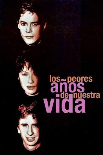 The Worst Years of Our Lives