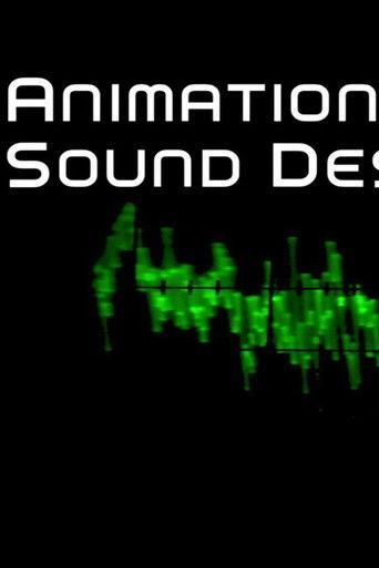 Animation Sound Design: Building Worlds from the Sound Up