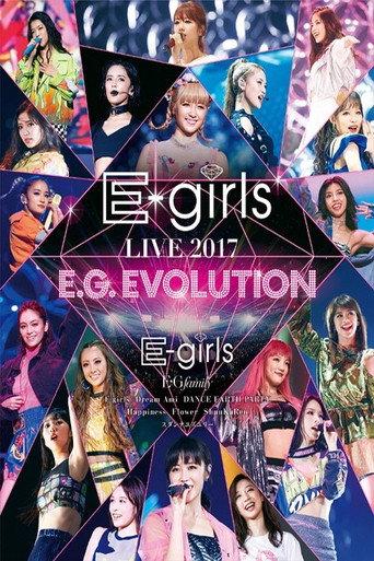 E-girls LIVE 2017 ~E.G.EVOLUTION~