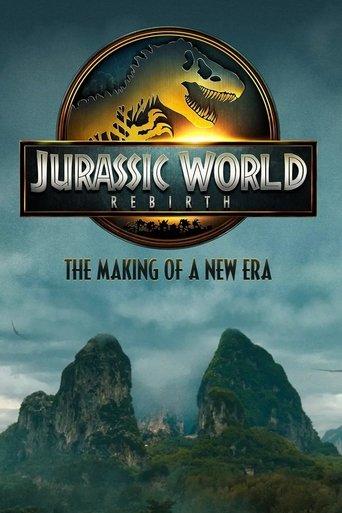 Jurassic World Rebirth: The Making of a New Era