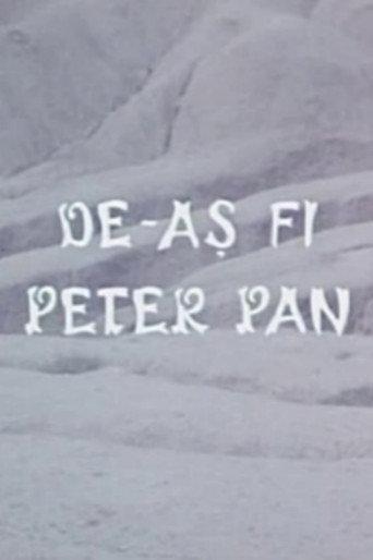 De-ași fi Peter Pan