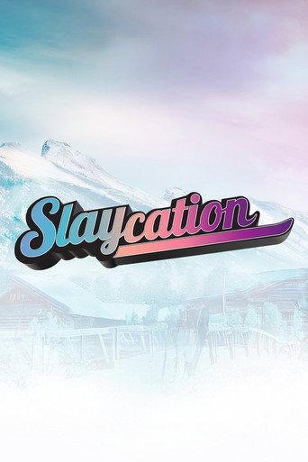 Slaycation