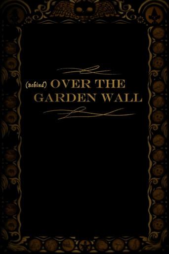 Behind Over the Garden Wall