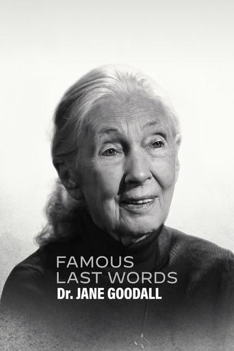 Famous Last Words: Dr. Jane Goodall