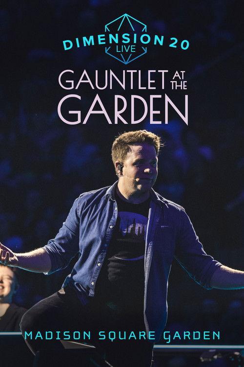 Dimension 20 Live: Gauntlet at the Garden