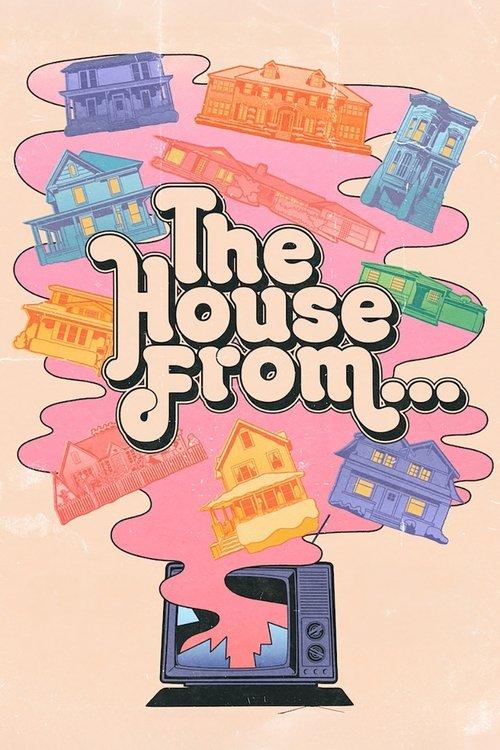The House from...