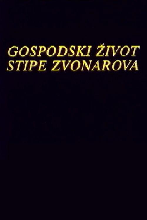 The Life of Stipe Zvonarov