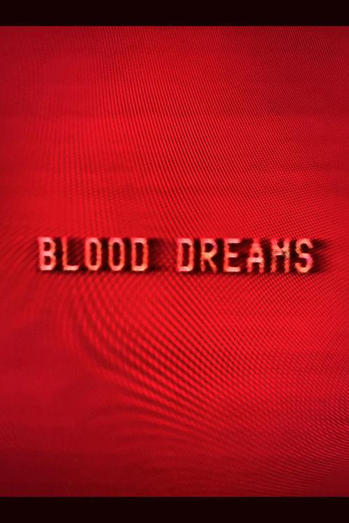 Blood Dreams