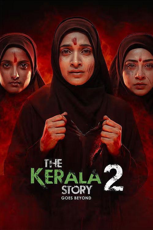 The Kerala Story 2 Goes Beyond