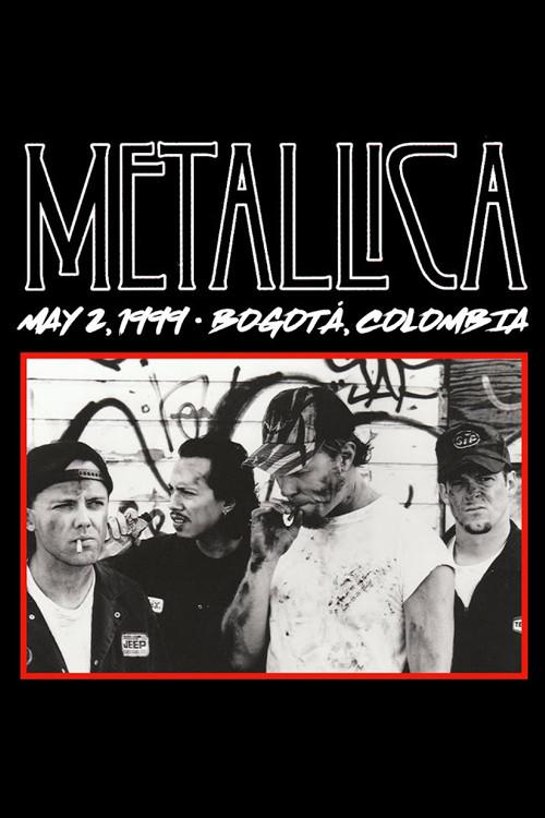 Metallica: Live in Bogotá, Colombia - May 2, 1999