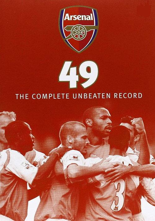 Arsenal 49 - The Complete Unbeaten Record