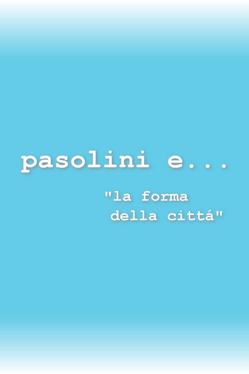 Pasolini and the Form of the City
