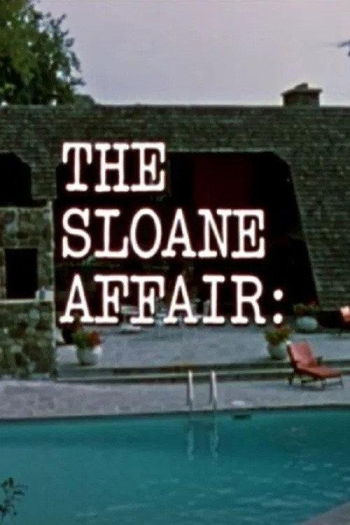 The Sloane Affair: