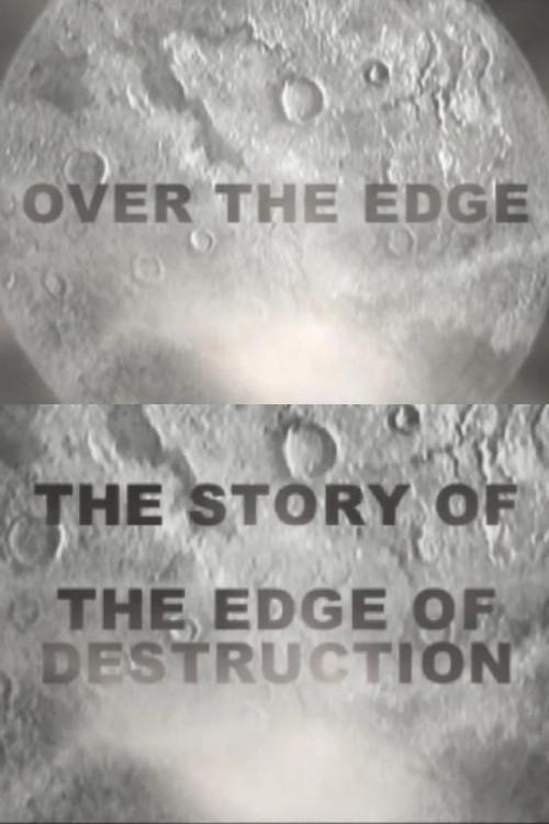 Over the Edge: The Story of 'The Edge of Destruction'