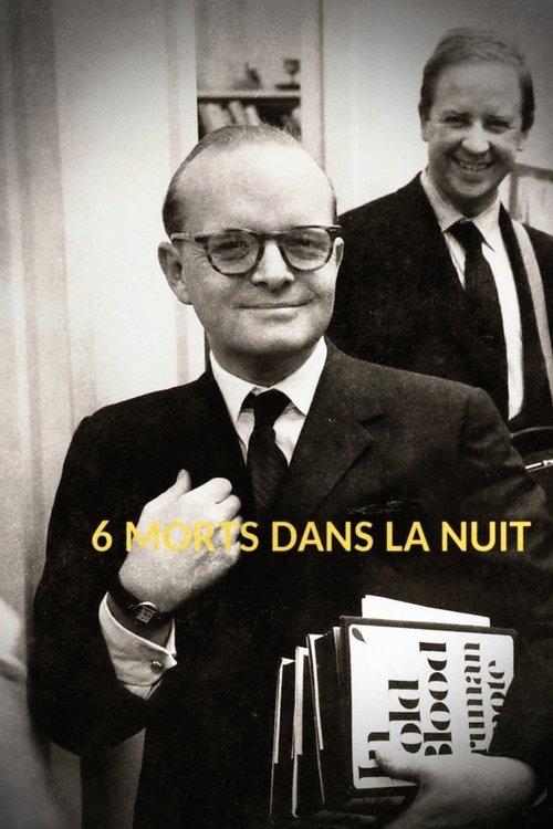 6 morts dans la nuit : « De sang-froid » – Truman Capote