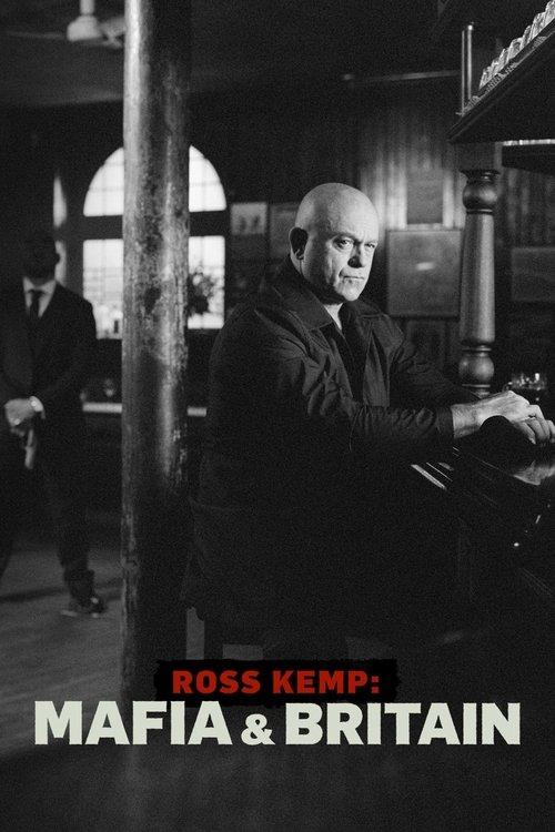 Ross Kemp: Mafia & Britain