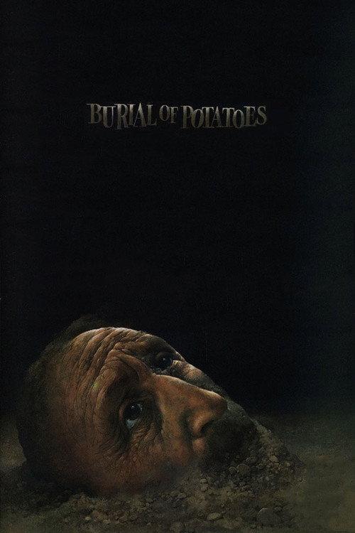 Burial of a Potato