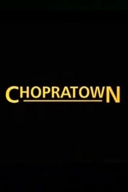 Chopratown