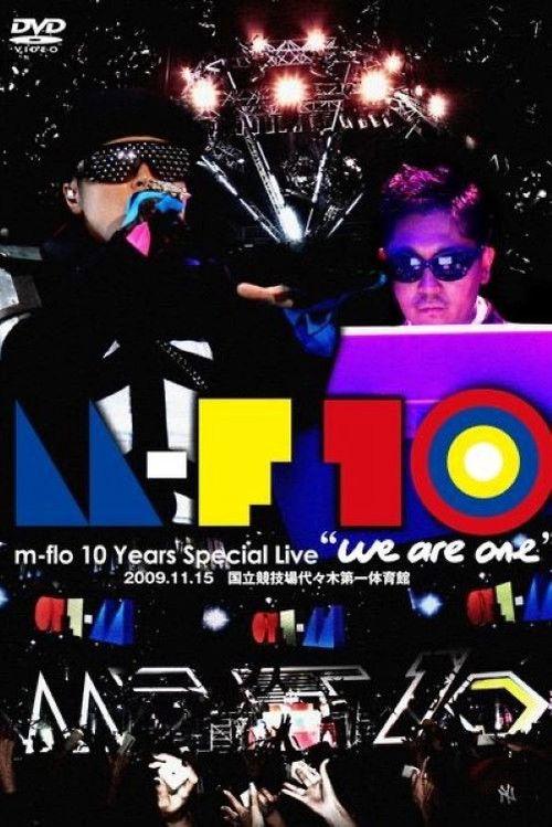 m-flo 10 Years Special Live "we are one"