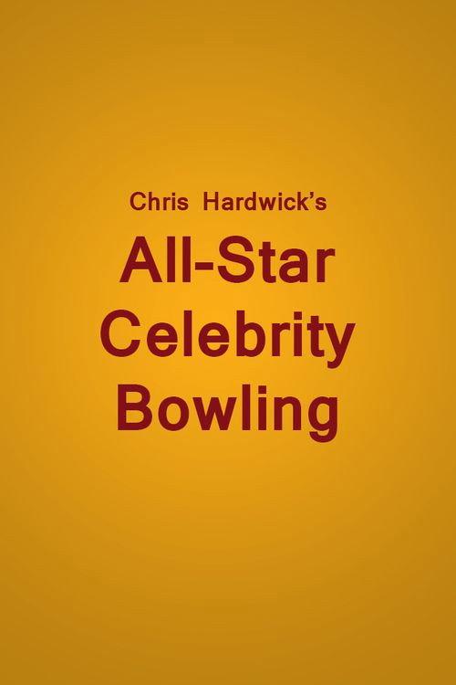 Chris Hardwick's All Star Celebrity Bowling