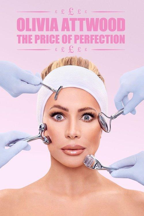 Olivia Attwood: The Price of Perfection