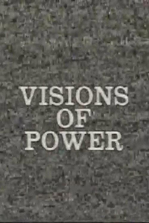 Visions of Power