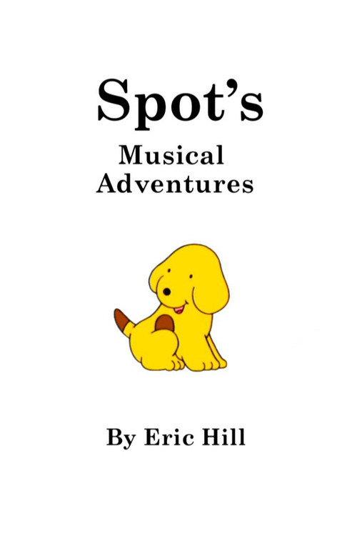 Spot's Musical Adventures