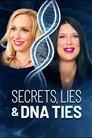 Secrets, Lies, and DNA Ties