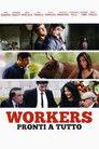 Workers - Pronti a tutto