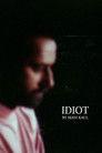 Idiot