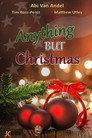 Anything But Christmas