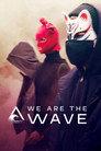 We Are the Wave