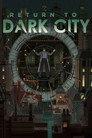 Return to Dark City